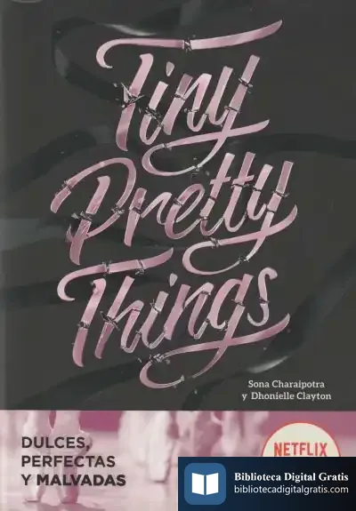 Descargar Tiny Pretty Things (Dulces, Perfectas Y Malvadas)