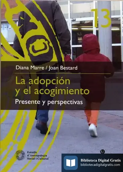 Descargar Adopción Y El Acogimiento: Presente Y Perspectivas, La