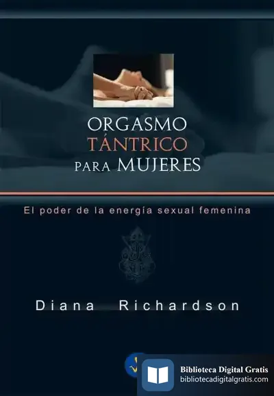 Descargar Orgasmo Tántrico Para Mujeres de Diana Richardson