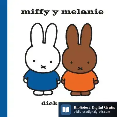 Descargar Miffy Y Melanie de Dick Bruna