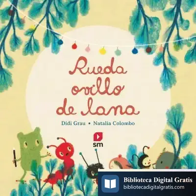 Descargar Rueda, Ovillo De Lana de Didi Grau