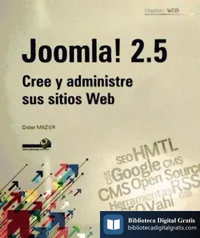 Descargar Joomla! 2.5 Cree Y Administre Sus Sitios Web de Didier Mazier