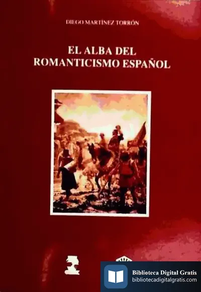 Descargar El Alba Del Romanticismo Español de Diego Martínez Torrón