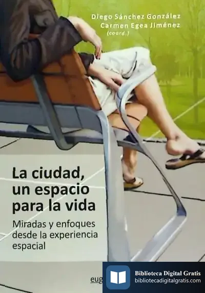 Descargar Ciudad, Un Espacio Para La Vida