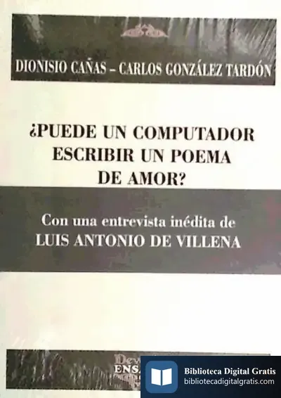 Descargar Puede Un Computador Escribir Poema Amor de Rodrigo de Carvajal y Robles