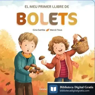 Descargar El Meu Primer Llibre De Bolets