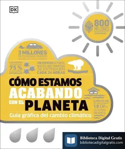 Descargar Cómo Estamos Acabando Con El Planeta de Dk