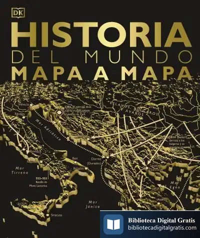 Descargar Historia Del Mundo Mapa A Mapa de Dk