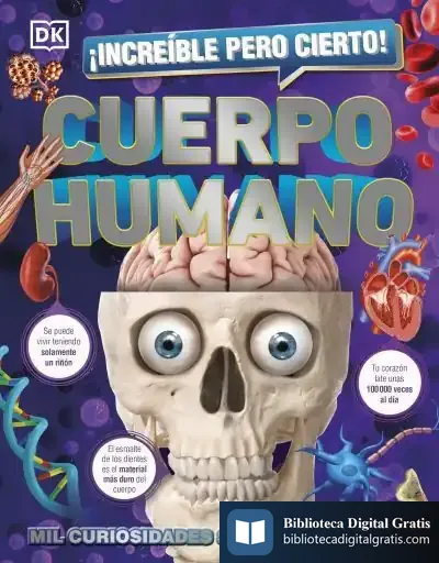 Descargar ¡Increíble Pero Cierto¡ Cuerpo Humano de Dk