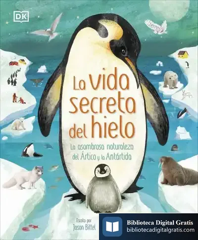 Descargar La Vida Secreta Del Hielo de Dk