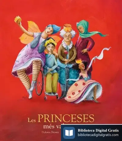 Descargar Les Princeses Més Valentes de Dolores Brown