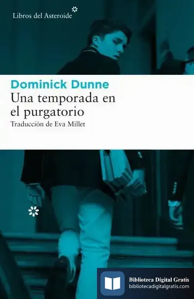 Descargar Una Temporada En El Purgatorio de Dominick Dunne