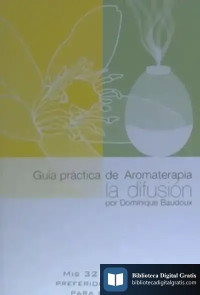Descargar Guía Práctica De Aromaterapia, La Difusión de Dominique Baudoux
