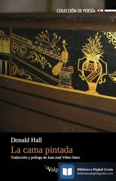 Descargar La Cama Pintada de Donald Hall