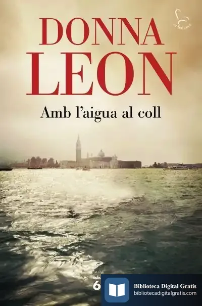 Descargar Amb L'Aigua Al Coll de Donna Leon