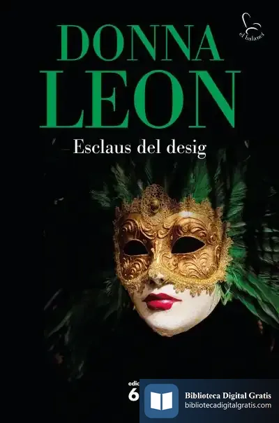 Descargar Esclaus Del Desig de Donna Leon