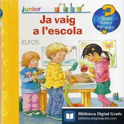 Descargar Què? Junior. Ja Vaig A L'Escola de Doris Rübel
