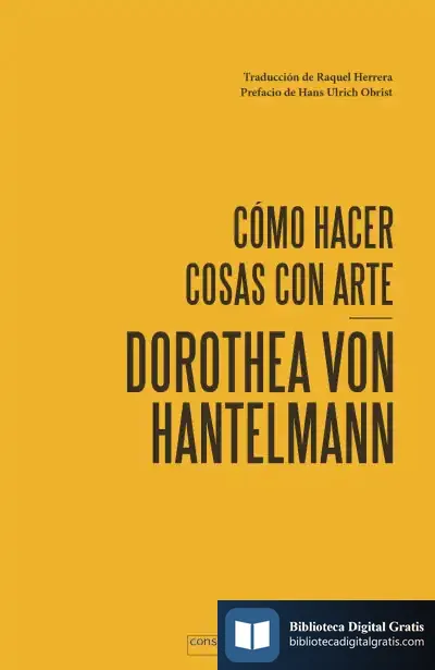 Descargar Cómo Hacer Cosas Con Arte de Dorothea Von Hantelmann