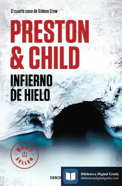 Descargar Infierno De Hielo (Gideon Crew 4) de Douglas J. Preston