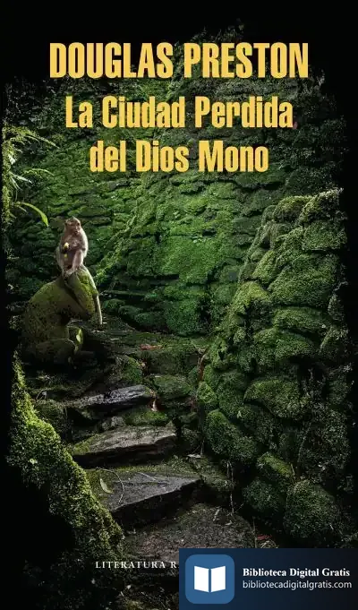 Descargar La Ciudad Perdida Del Dios Mono de Douglas J. Preston