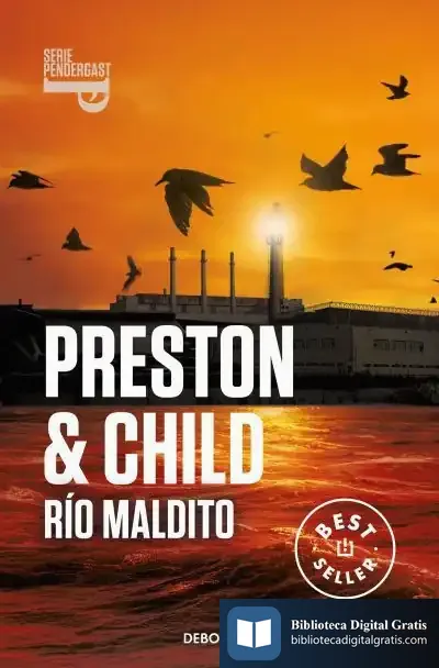 Descargar Río Maldito (Inspector Pendergast 19) de Douglas J. Preston