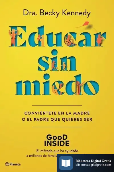 Descargar Educar Sin Miedo de Dra. Becky Kennedy