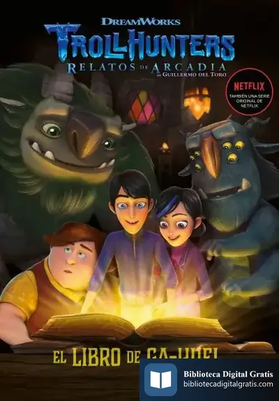 Descargar Trollhunters. Cuentos De Arcadia. El Libro De Ga-Huel