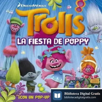 Descargar Trolls. La Fiesta De Poppy. Libro Pop-Up de Dreamworks