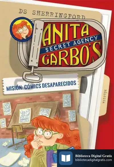 Descargar Anita Garbo 2. Misión: Cómics Desaparecidos de D.s. Sherringford