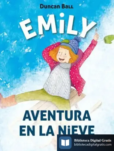 Descargar Emily 4. Aventura En La Nieve
