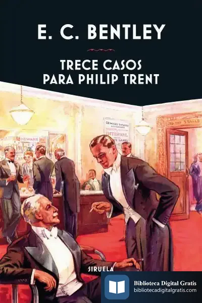 Descargar Trece Casos Para Philip Trent de E. C. Bentley