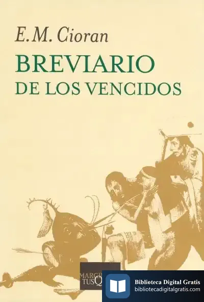 Descargar Breviario De Los Vencidos de E. M. Cioran