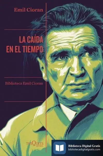 Descargar La Caída En El Tiempo de E. M. Cioran