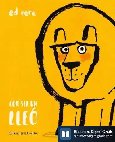 Descargar Com Ser Un Lleó?