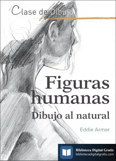 Descargar Figuras Humanas: Dibujo Al Natural de Eddie Armer