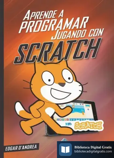 Descargar Aprende A Programar Jugando Con Scratch de Edgar D' Andrea
