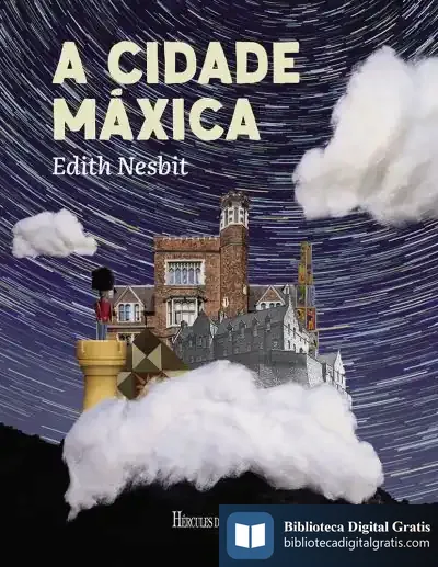 Descargar A Cidade Máxica de Edith Nesbit
