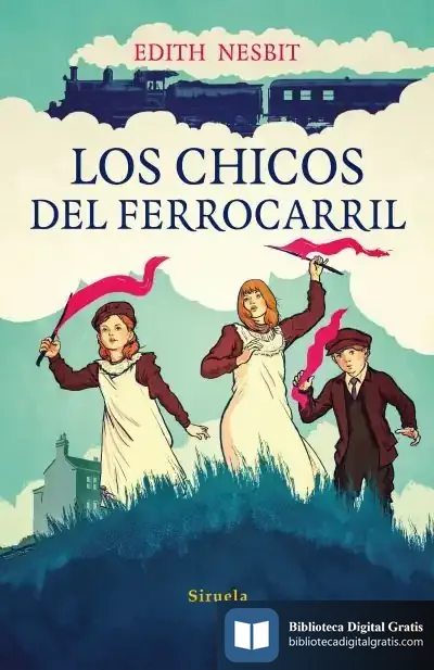 Descargar Los Chicos Del Ferrocarril de Edith Nesbit