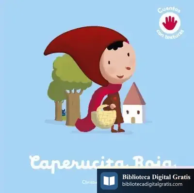 Descargar Caperucita Roja. Cuento Con Texturas de Editions Milan