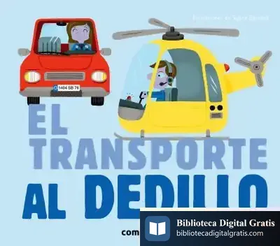 Descargar El Transporte Al Dedillo de Editions Milan