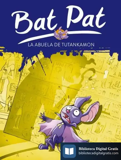 Descargar Bat Pat 3. La Abuela De Tutankamón de Miguel Ángel Santos Guerra