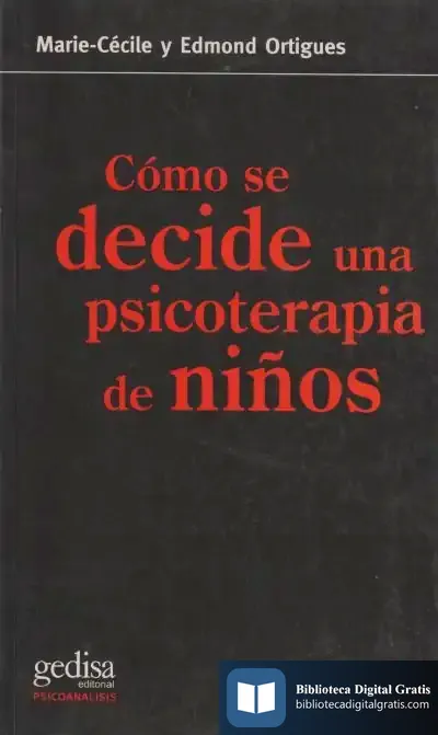 Descargar Cómo Se Decide Una Psicoterapia De Niños