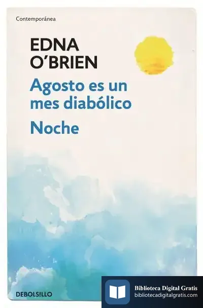 Descargar Agosto Es Un Mes Diabolico / Night de Edna O'brien