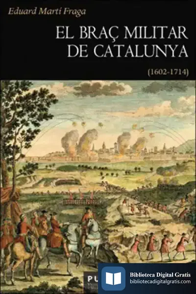 Descargar El Braç Militar De Catalunya de Eduard Martí Fraga