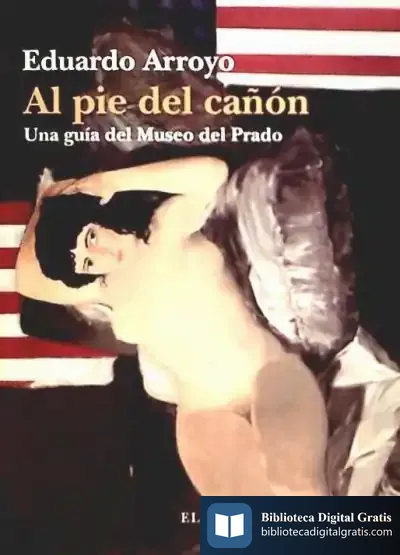 Descargar Al Pie Del Cañon de Eduardo Arroyo