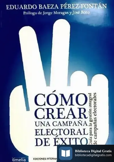 Descargar Cómo Crear Una Campaña Electoral De Éxito