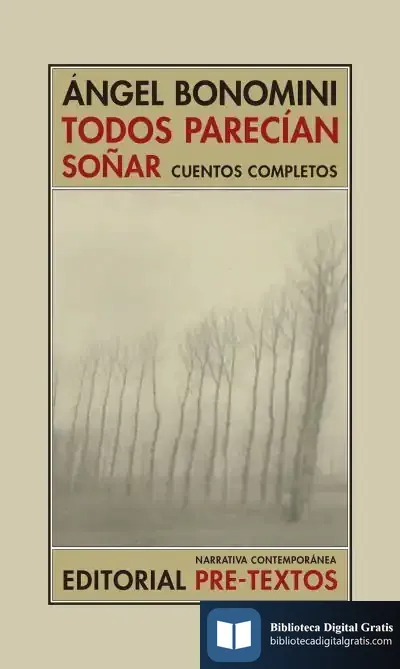 Descargar Todos Parecían Soñar de Eduardo Berti