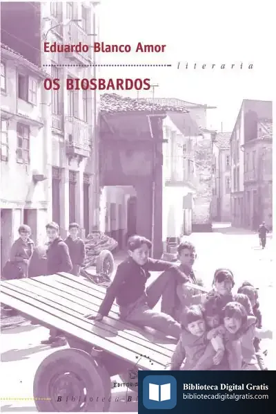 Descargar Os Biosbardos de Eduardo Blanco-amor