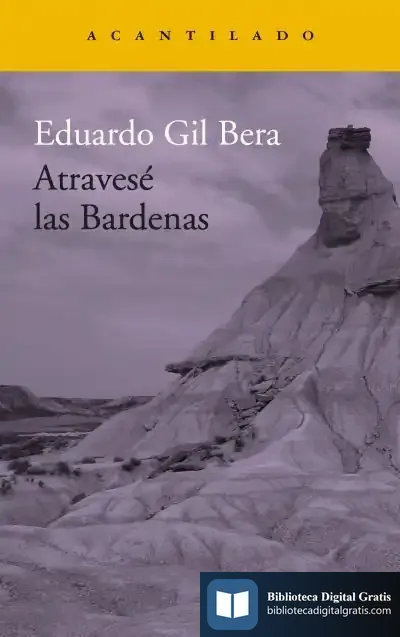 Descargar Atravesé Las Bardenas de Eduardo Gil Bera