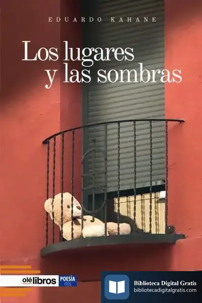 Descargar Los Lugares Y Las Sombras de Eduardo Kahane